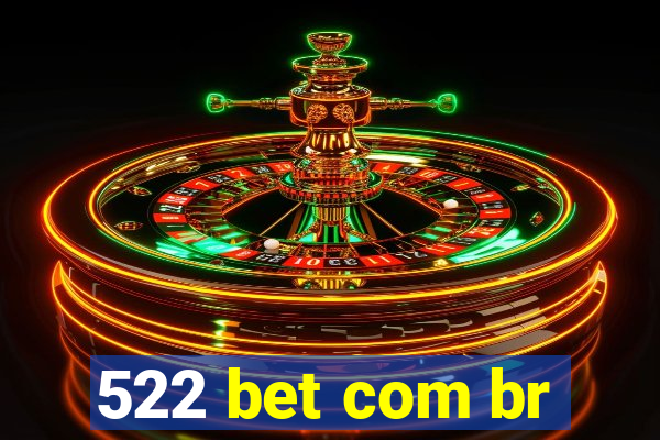 522 bet com br